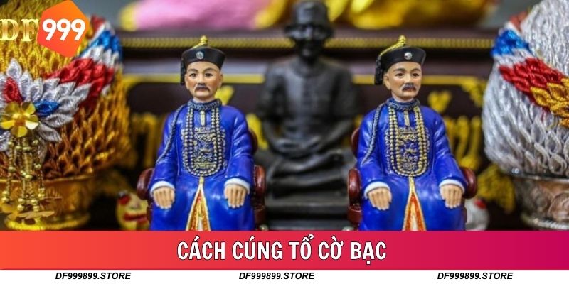 Cách Cúng Tổ Cờ Bạc Dành Cho Dân Chơi Cá Cược Sòng Bạc