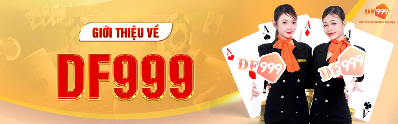 giới thiệu nhà cái df999