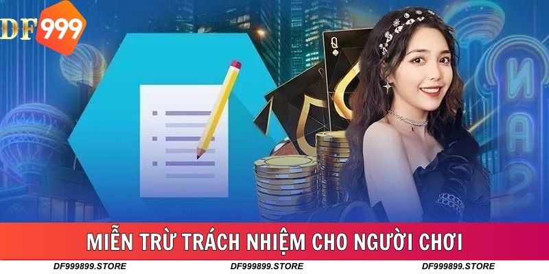 Trường hợp người chơi được miễn trách nhiệm trước sự cố